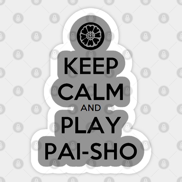 Keep Calm & Play Pai-Sho Sticker by Master_Piandao